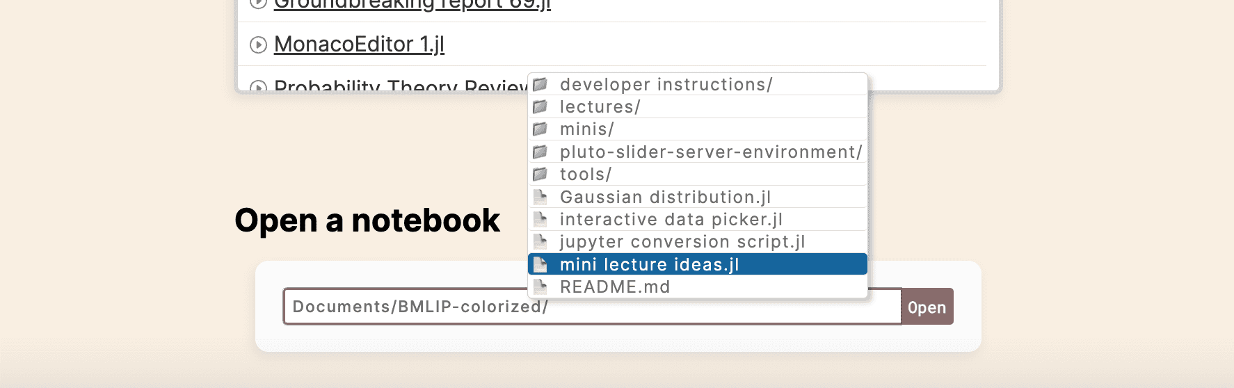 screenshot of the Open button in the Pluto main menu, with a textbox for the notebook path and autocompletion suggestions